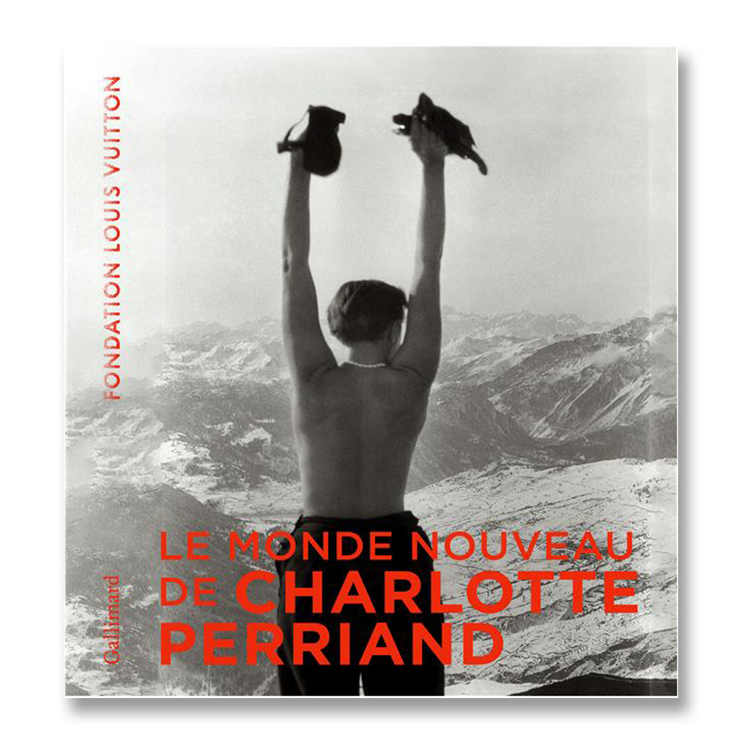 Le Monde nouveau de Charlotte Perriand, Fondation Louis Vuitton, Édition Gallimard